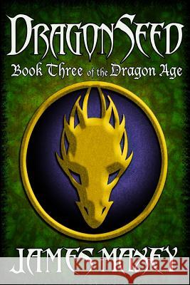 Dragonseed James Maxey 9781503034891 Createspace