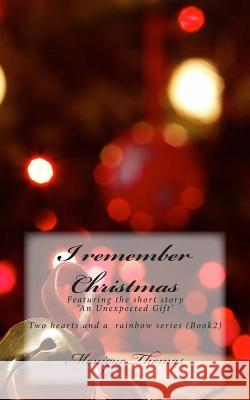 I Remember Christmas Monique Thomas 9781503035225 Createspace