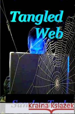 Tangled Web Sandra Tork 9781503035959 Createspace