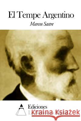 El Tempe Argentino Marcos Sastre 9781503039193