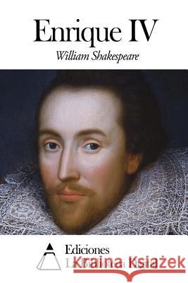 Enrique IV William Shakespeare Miguel Cane 9781503041479 Createspace