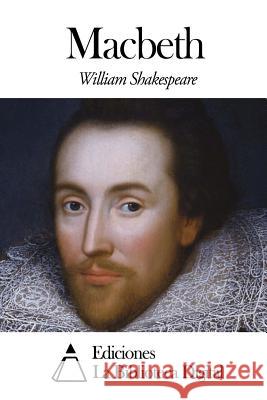 Macbeth William Shakespeare 9781503041813 Createspace