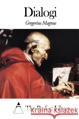 Dialogi Gregorius Magnus 9781503043749