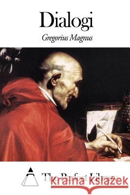 Dialogi Gregorius Magnus 9781503043749 Createspace