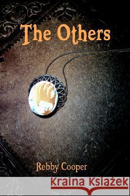 The Others Rebby Cooper 9781503044111 Createspace
