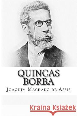 Quincas Borba Joaquim Machad 9781503047976