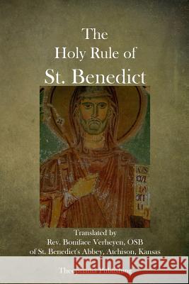 The Holy Rule of St. Benedict St Benedict 9781503050952