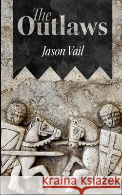 The Outlaws Jason Vail 9781503051379