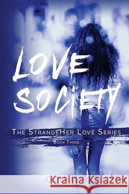 Love Society Courtney Lane 9781503051409 Createspace