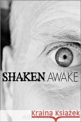 Shaken Awake Allen Madding 9781503060739