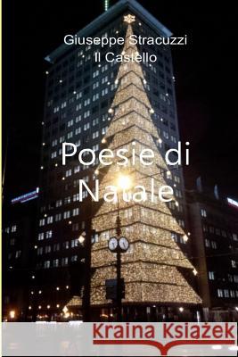 Poesie di Natale Stracuzzi, Giuseppe 9781503065901 Createspace