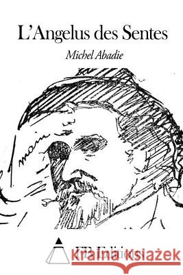 L'Angelus des Sentes Fb Editions 9781503067141 Createspace