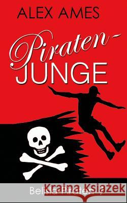 Piratenjunge Alex Ames 9781503068926 Createspace