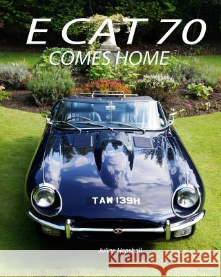 E CAT 70 Comes Home Henshall, Julian Robert 9781503070837