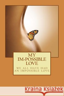 My Im-possible Love Jose Tomas Barei 9781503071704 Createspace Independent Publishing Platform