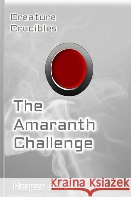 The Amaranth Challenge Harper Davis 9781503071728 Createspace