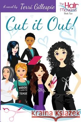 Cut it Out! Gillespie, Terri 9781503076334