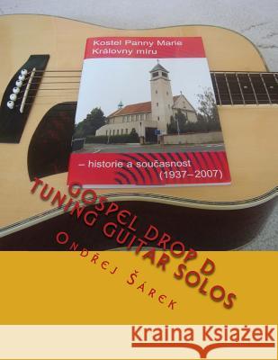 Gospel Drop D tuning Guitar Solos Sarek, Ondrej 9781503079144