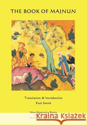 The Book of Majnun Paul Smith 9781503081314 Createspace