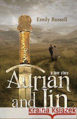 Aurian and Jin: A Love Story Emily Russell 9781503081673 Createspace