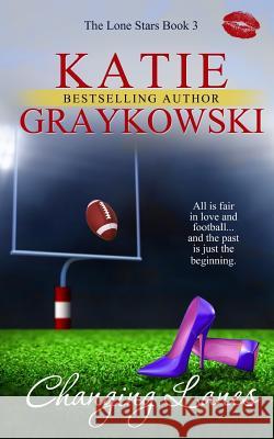 Changing Lanes Katie Graykowski 9781503083394 Createspace