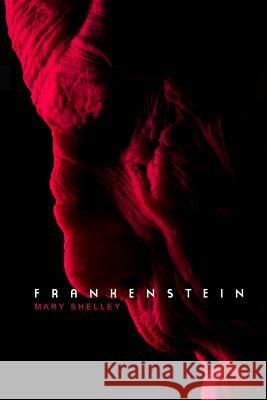 Frankenstein: The Modern Prometheus Mary Shelley 9781503083882