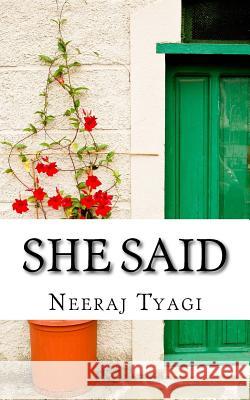 She Said: Inspiring quotes by women Tyagi, Neeraj 9781503085565