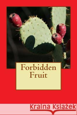 Forbidden Fruit Mary Bennett Anne Skinner 9781503087422 Createspace