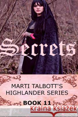 Secrets, Book 11 Marti Talbott 9781503090682 Createspace