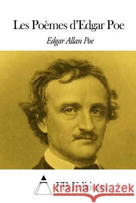 Les Poèmes d'Edgar Poe Mallarme, Stephane 9781503092242 Createspace