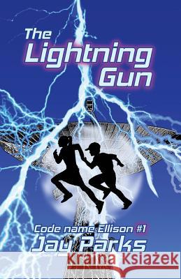 The Lightning Gun Jay Parks 9781503092532