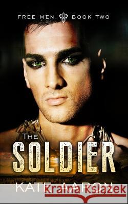 The Soldier Kate Aaron 9781503092990