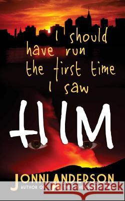 Him Jonni Anderson 9781503094390 Createspace Independent Publishing Platform