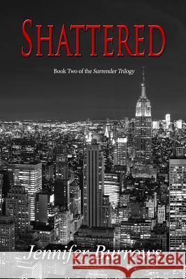 Shattered Jennifer Burrows Patti Geesey 9781503095311