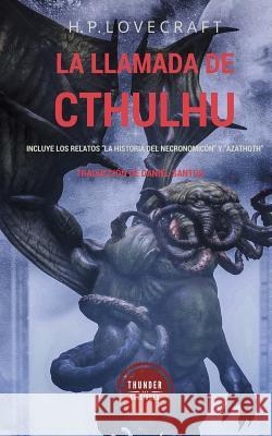 La llamada de Cthulhu: Incluye los relatos 