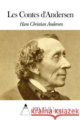 Contes d'Andersen Fb Editions 9781503098510 Createspace