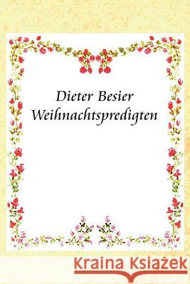 Weihnachtspredigten Dieter Besier 9781503103542