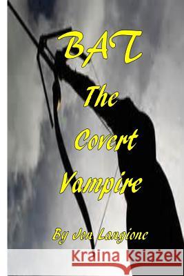 BAT, The Covert Vampire Langione, Cathey 9781503104013