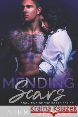 Mending Scars Nikki Narvaez 9781503106178 Createspace