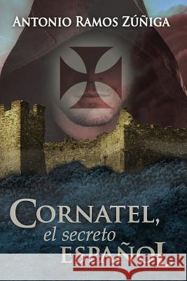 Cornatel, el secreto español Valdes, Ernesto 9781503106741