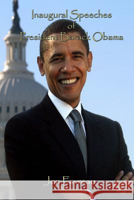 Inaugural Speeches of President Barack Obama Jon Favreau Russell Lee 9781503108073 Createspace