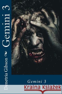 Gemini 3 Denetria Lashae Gibson 9781503108684