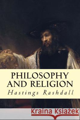 Philosophy and Religion Hastings Rashdall 9781503109506 Createspace