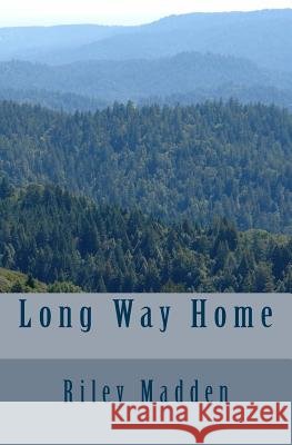 Long Way Home Riley Madden 9781503111806