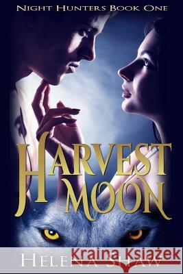 Harvest Moon Helena Shaw 9781503114418 Createspace