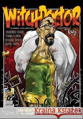 Witchdoctor: The Classic Collection Kenjji Jumanne-Marshall 9781503114845 Createspace