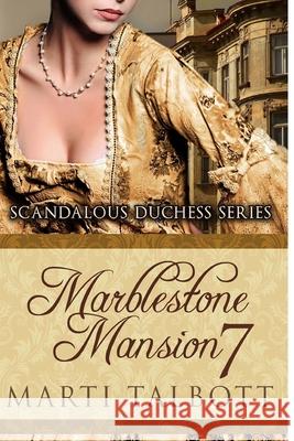 Marblestone Mansion Book 7 Marti Talbott 9781503122994 Createspace