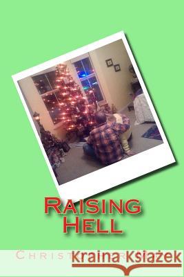 Raising Hell Christopher May 9781503141643