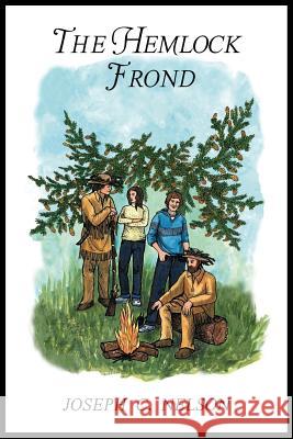 The Hemlock Frond MR Joseph C. Nelson MS Ginny Joiner 9781503143548