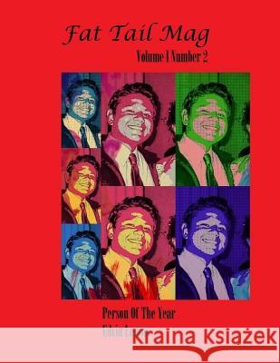 Fat Tail Mag Volume I Number 2 Edvin Lemus 9781503144545 Createspace